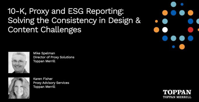 10-K, Proxy and ESG Reporting - Solving the Consistency in Design and Content Challenges