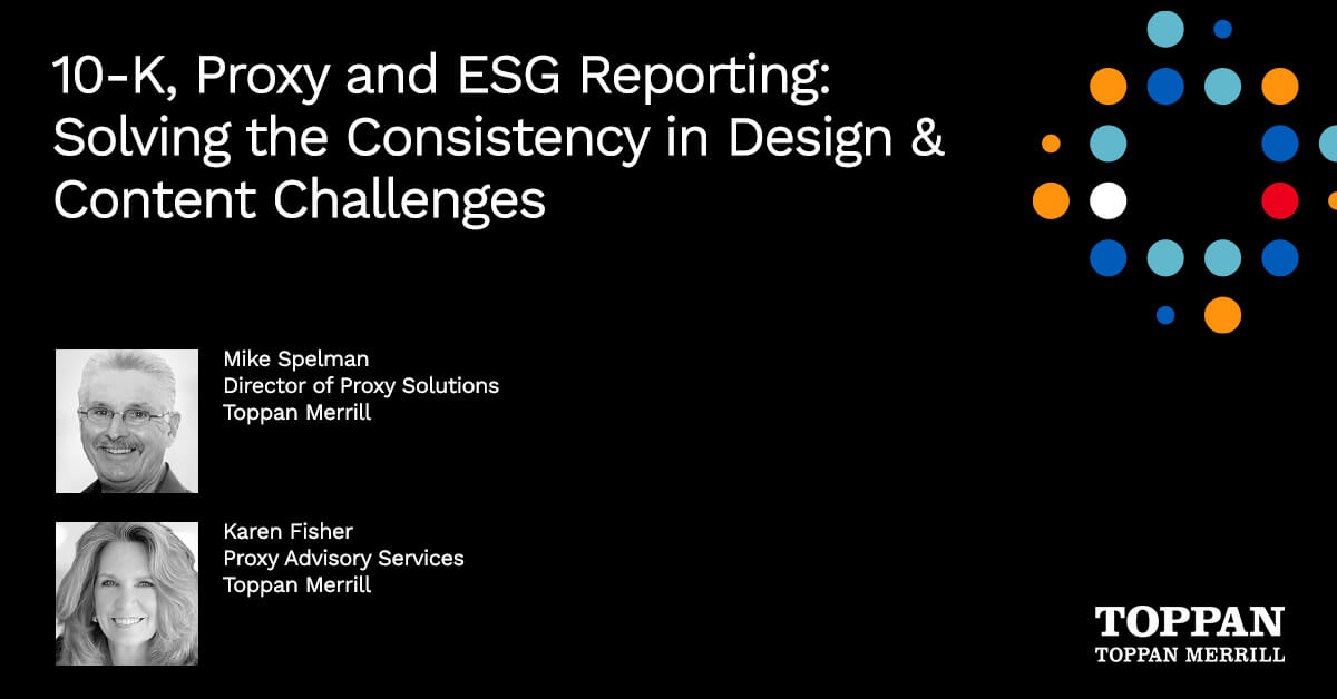 10-K, Proxy and ESG Reporting - Solving the Consistency in Design and Content Challenges